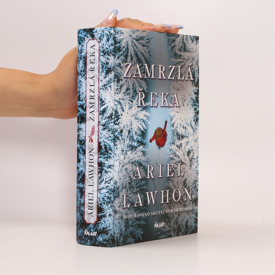 Ariel Lawhon Zamrzlá řeka
