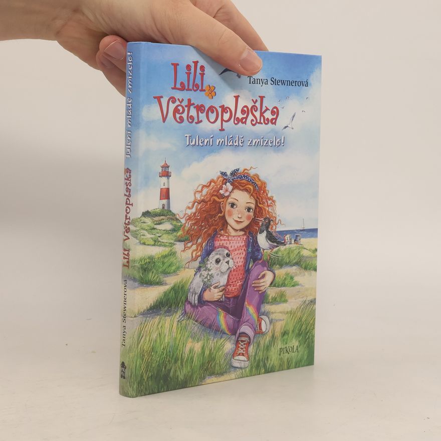 Tanya Stewner Lili Větroplaška. Tulení mládě zmizelo!