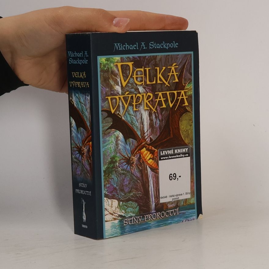 Michael A. Stackpole Stíny proroctví. Velká výprava 1