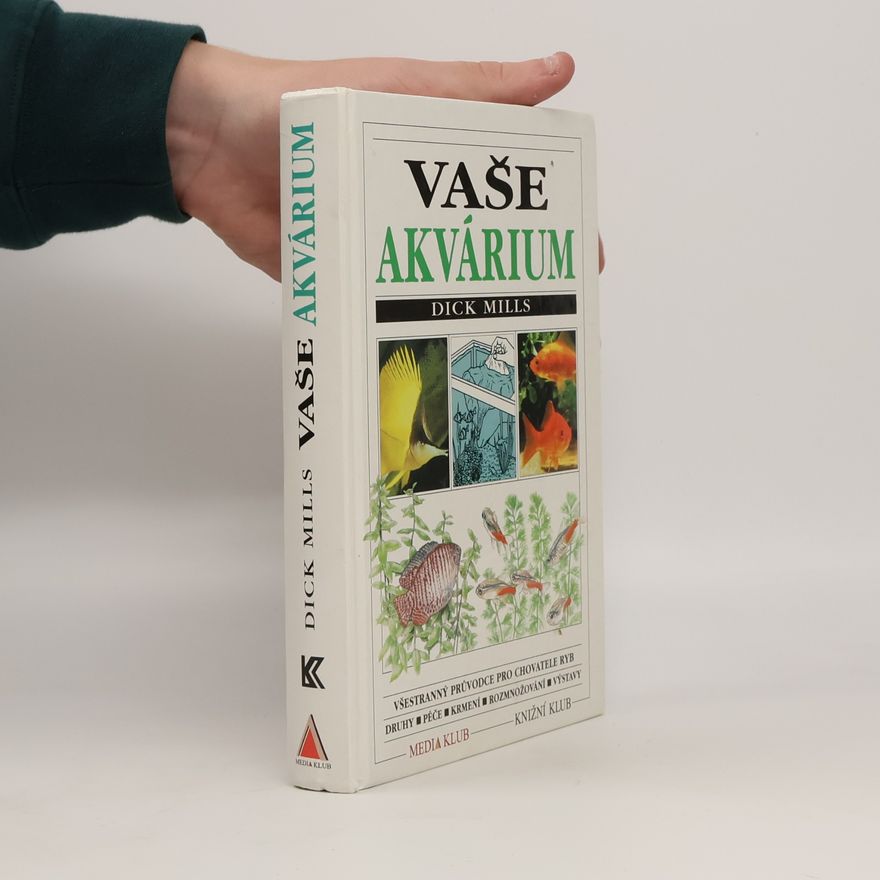Dick Mills Vaše akvárium