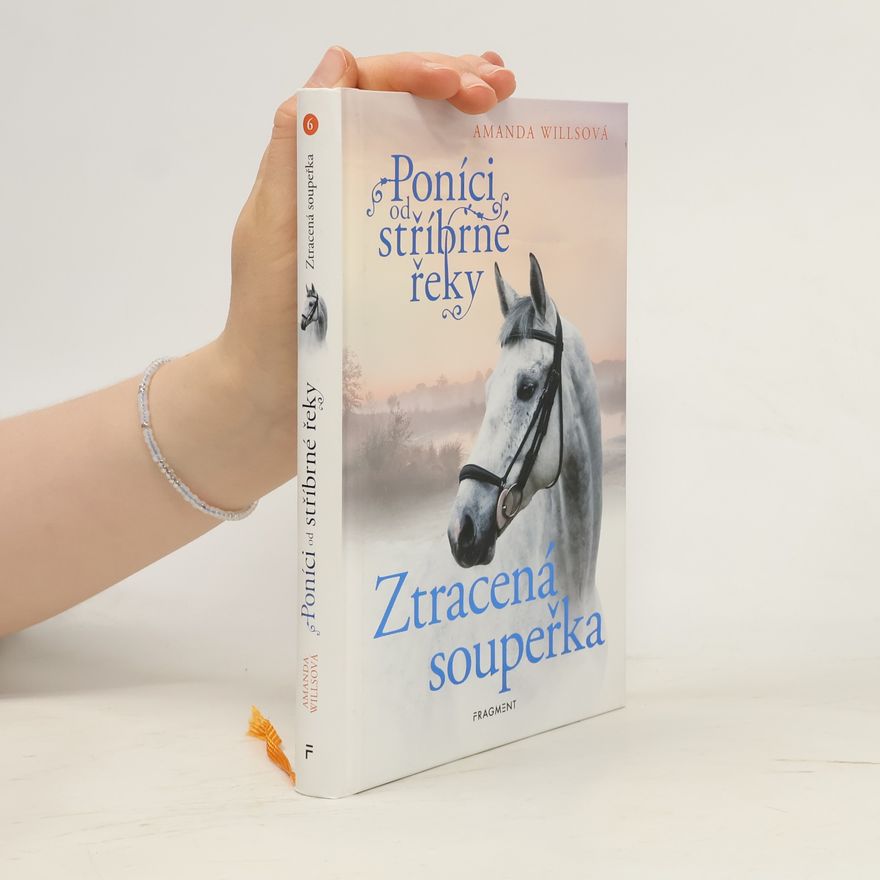 Romana Neumanová Poníci od stříbrné řeky. Ztracená soupeřka