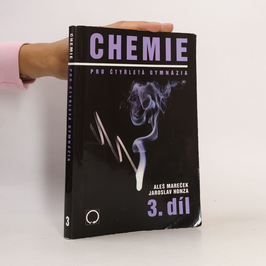 Aleš Mareček Chemie pro čtyřletá gymnázia. 3. díl