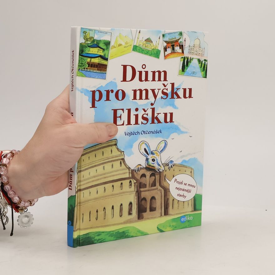 Vojtěch Otčenášek Dům pro myšku Elišku