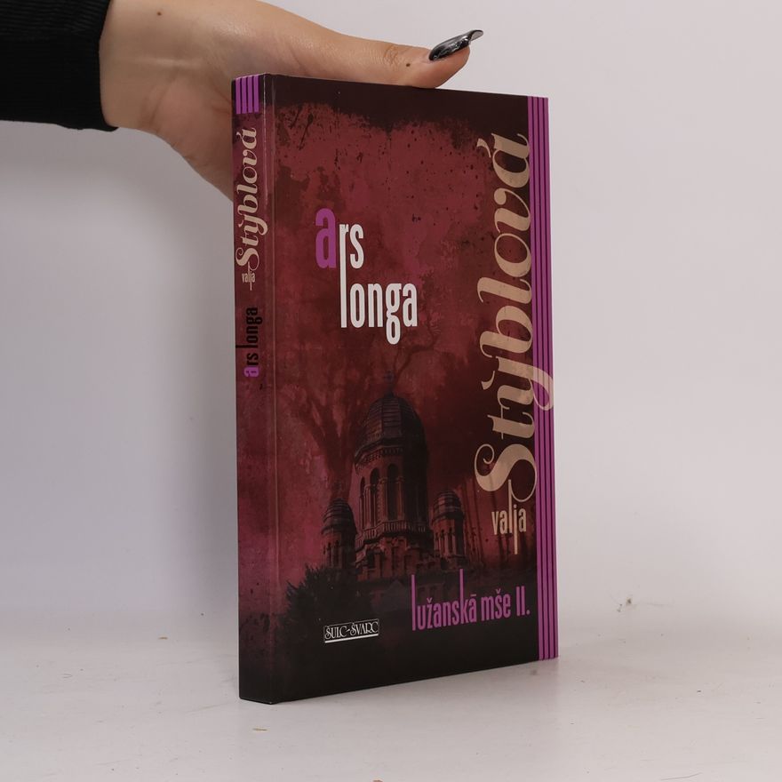 Valja Stýblová Lužanská mše