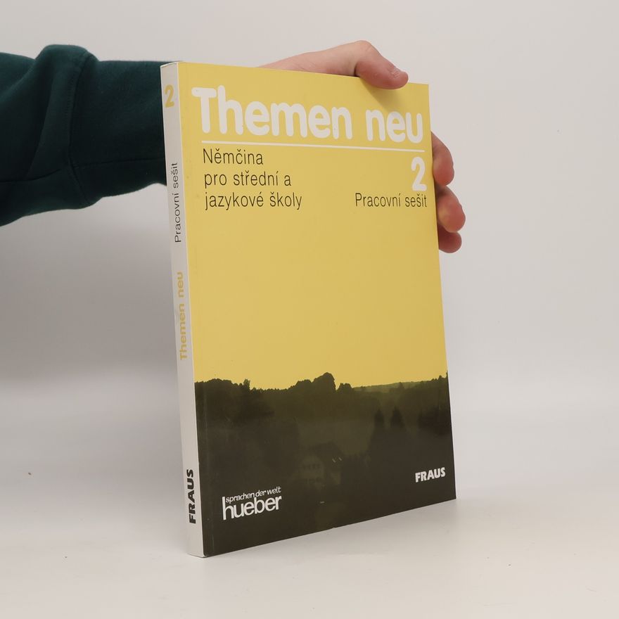 Autorenkollektiv Themen neu 2. Němčina pro střední a jazykové školy. Pracovní sešit