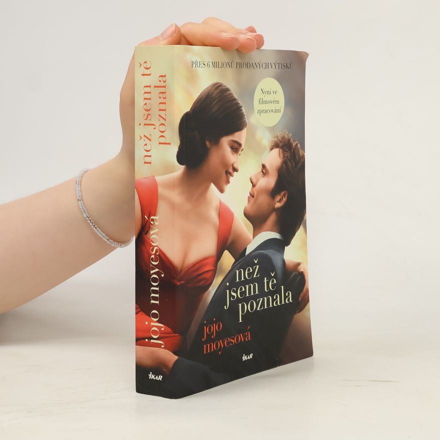 Jojo Moyes Než jsem tě poznala