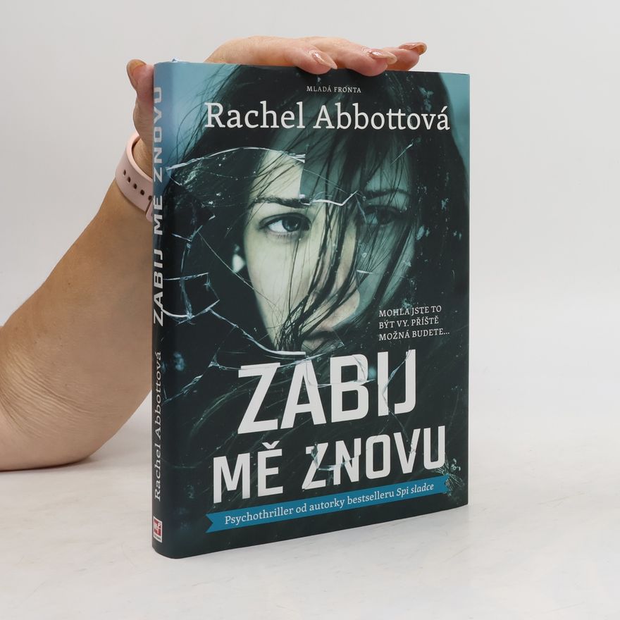 Rachel Abbott Zabij mě znovu