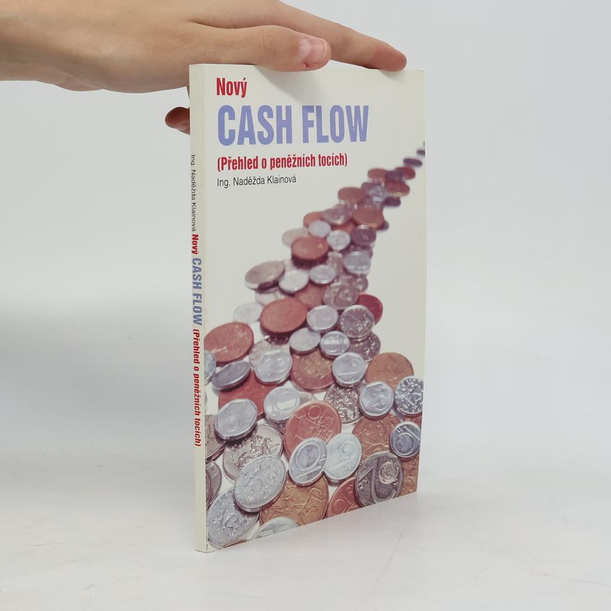 Naděžda Klainová Nový cash flow. Přehled o peněžních tocích