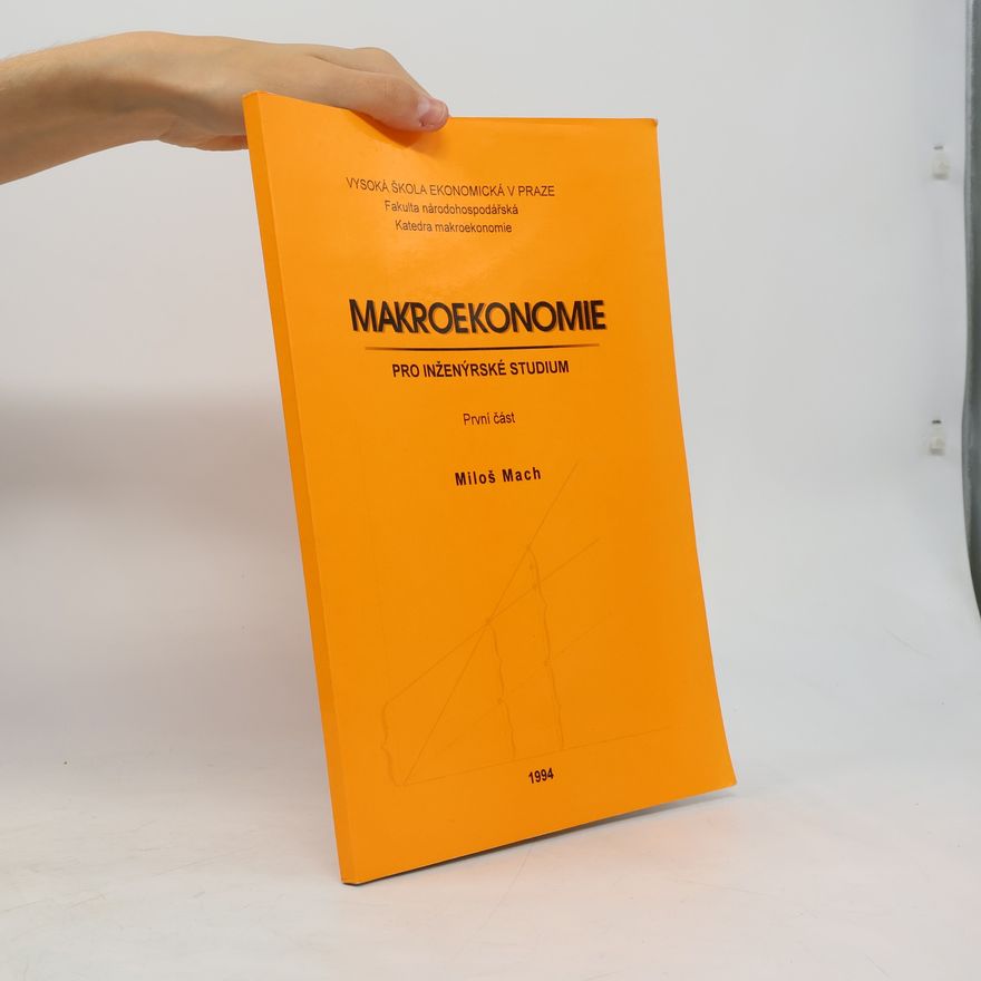 Miloš Mach Makroekonomie pro inženýrské studium