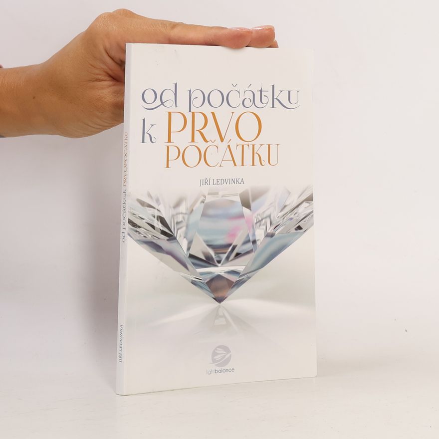 Jiří Ledvinka Od počátku k prvopočátku