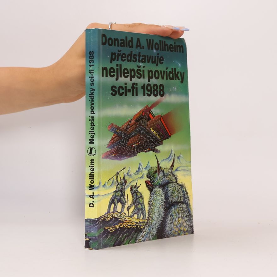 J. Pilch Donald A. Wollheim představuje nejlepší povídky science fiction 1988