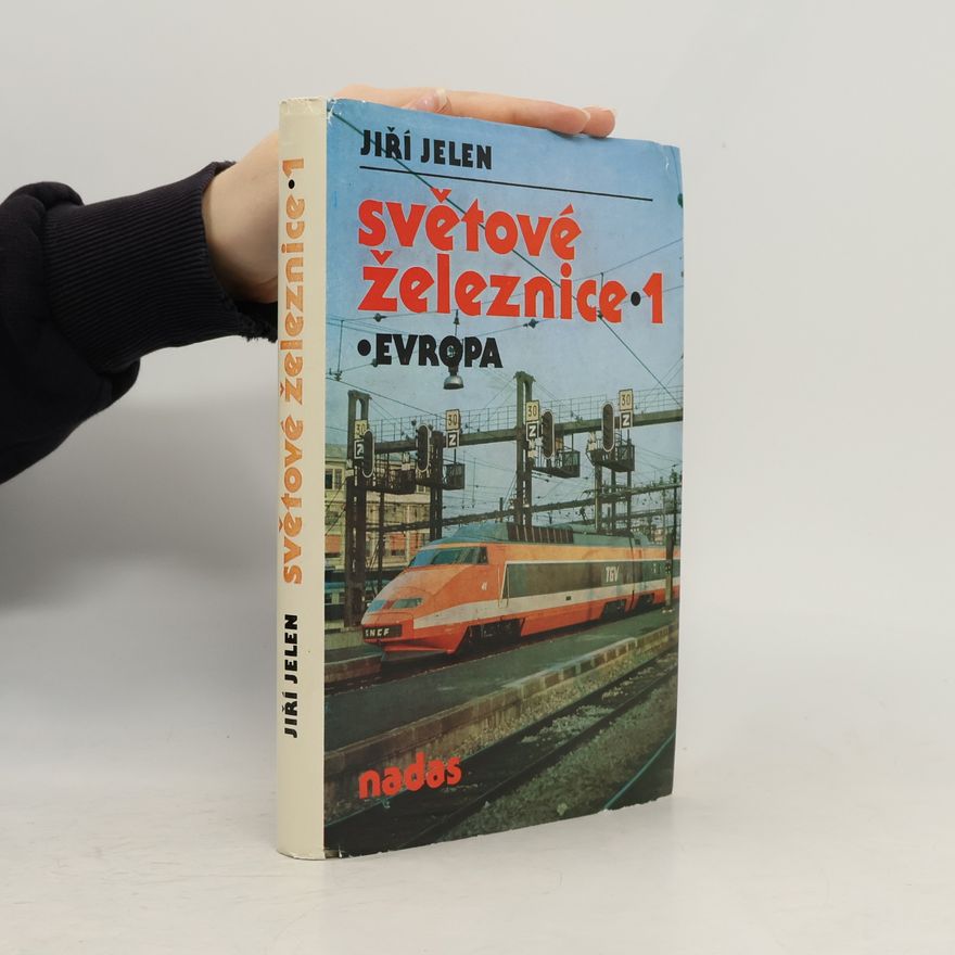 Jiří Jelen Světová železnice 1 - Evropa