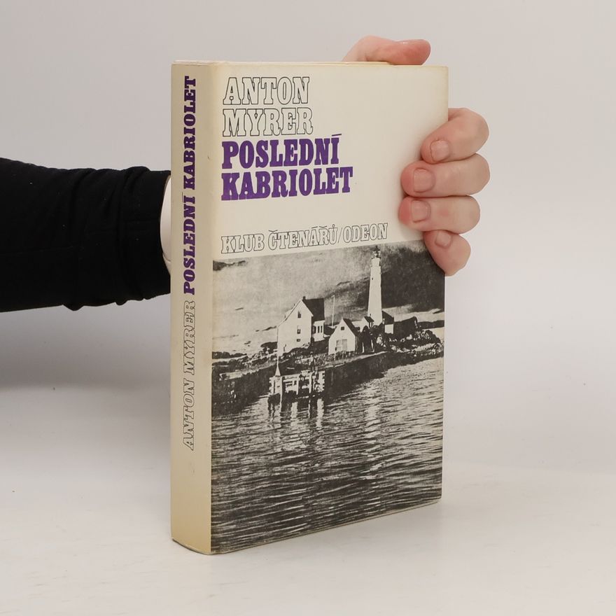 Anton Myrer Poslední kabriolet