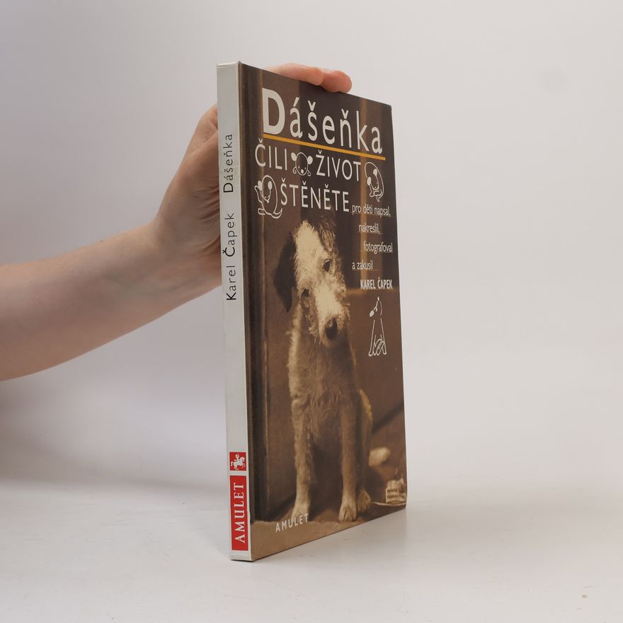 Karel Čapek Dášeňka čili Život štěněte