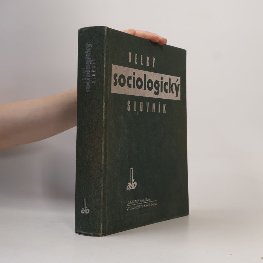 Kolektiv autorů Velký sociologický slovník. I, A-O