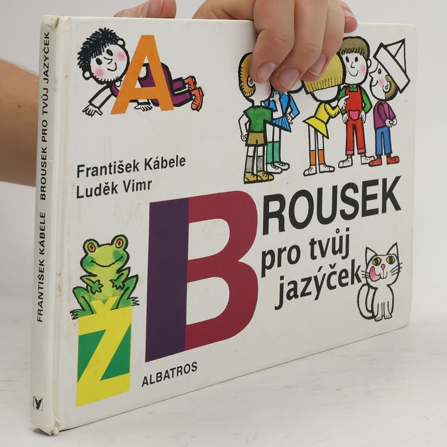František Kábele Brousek pro tvůj jazýček