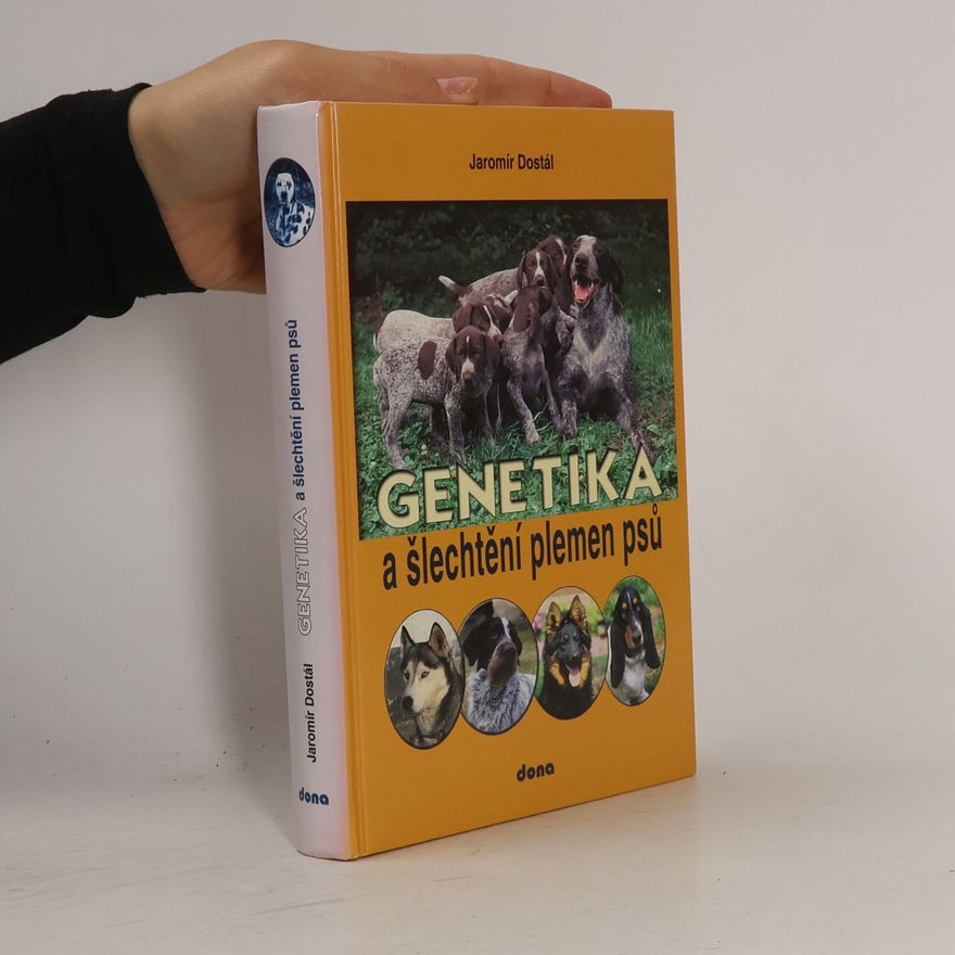 Jaromír Dostál Genetika a šlechtění plemen psů