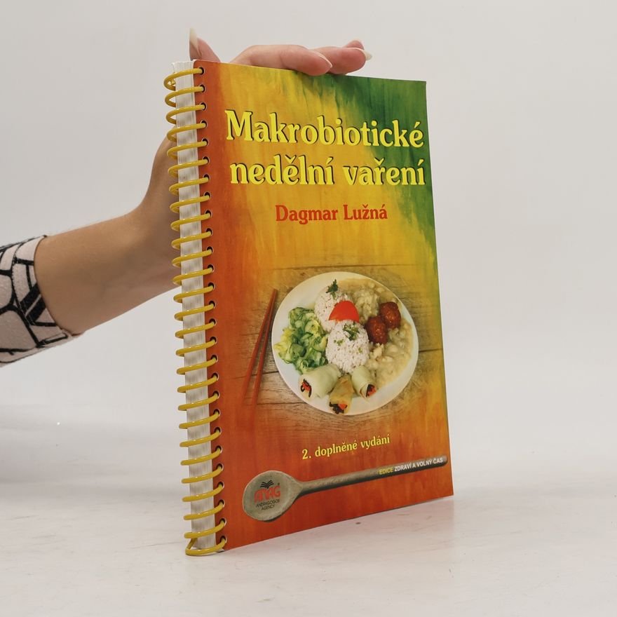 Dagmar Lužná Makrobiotické nedělní vaření