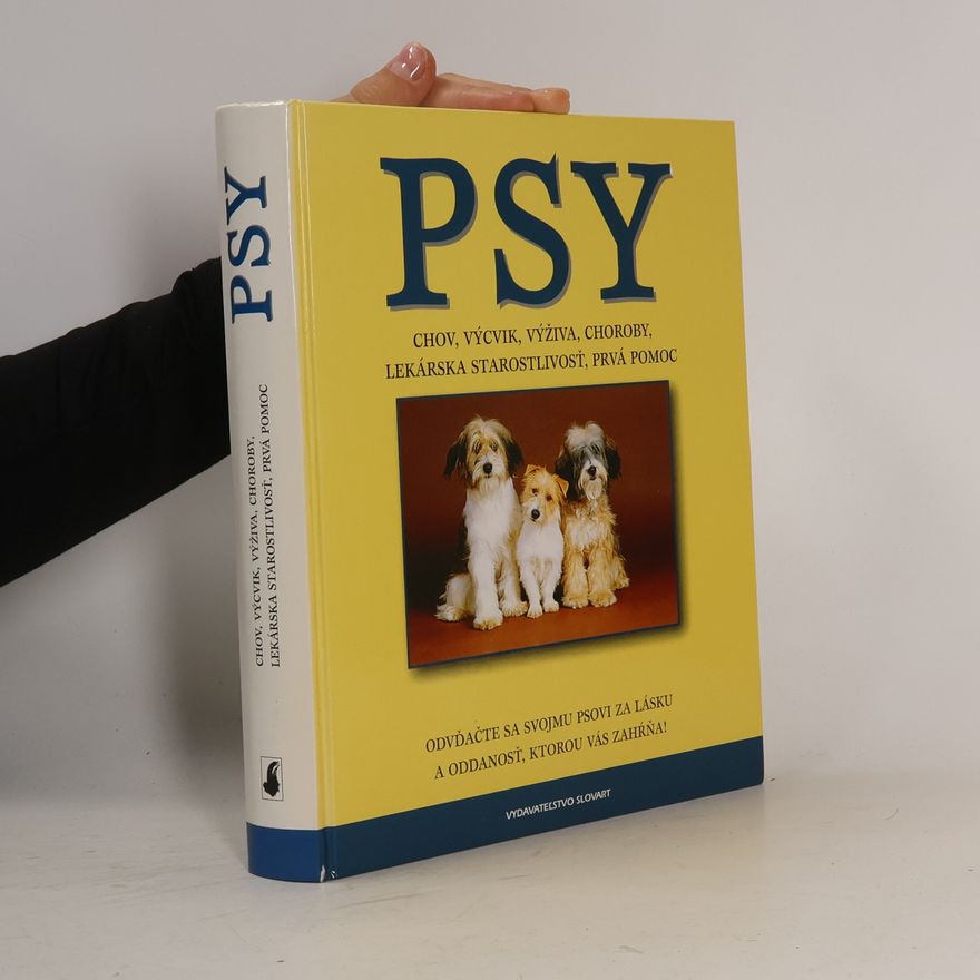 Matthew Hoffman Psy : chov, výchova, výživa, choroby, lekárska starostlivosť, prvá pomoc
