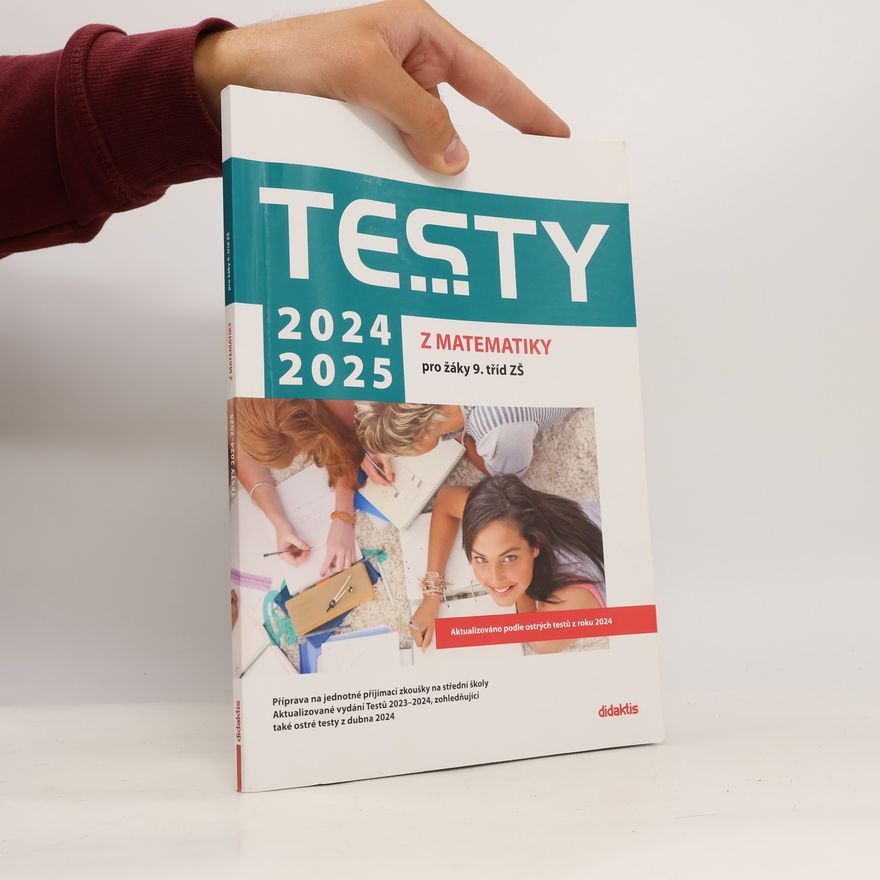 Kolektiv autorů Testy 2024-2025 z matematiky pro žáky 9. tříd ZŠ