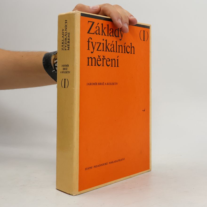 Jaromir Brož Základy fyzikálních měření I.