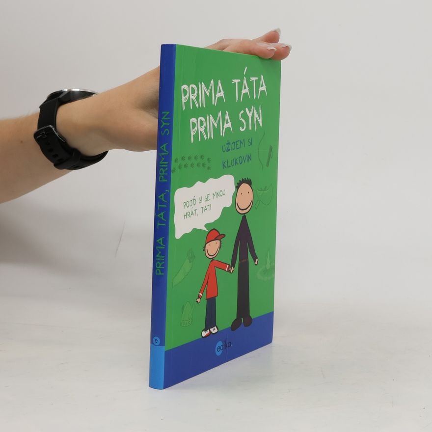 Uschi Dyball Prima táta, prima syn – užijem si klukovin