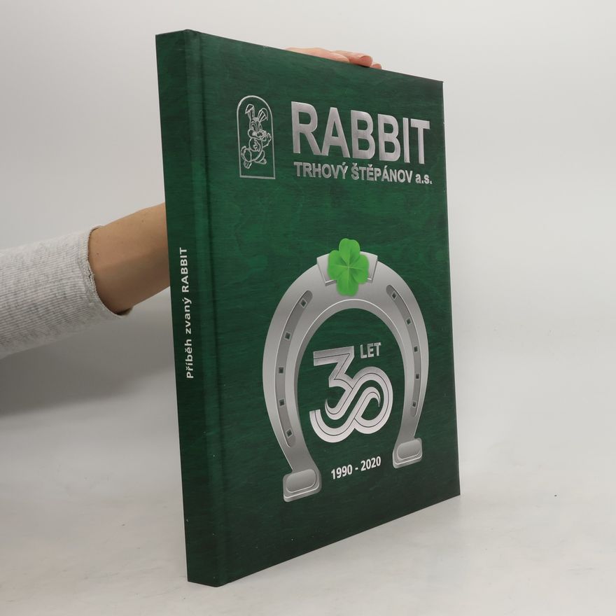 Kolektiv autorů Příběh zvaný RABBIT