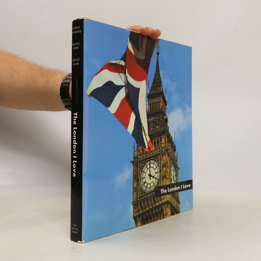 Arpad Elfer The London I Love