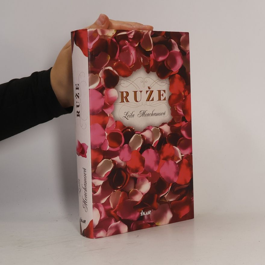 Leila Meacham Ruže