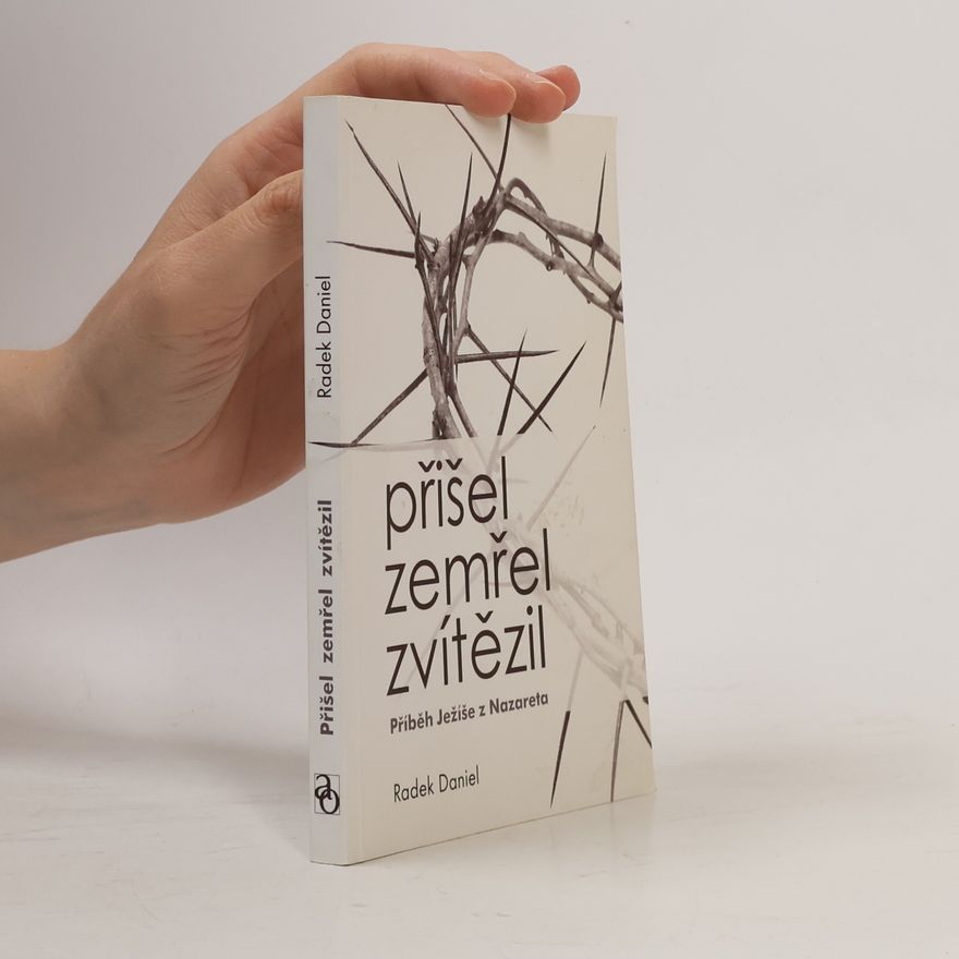 Radek Daniel Přišel, zemřel, zvítězil