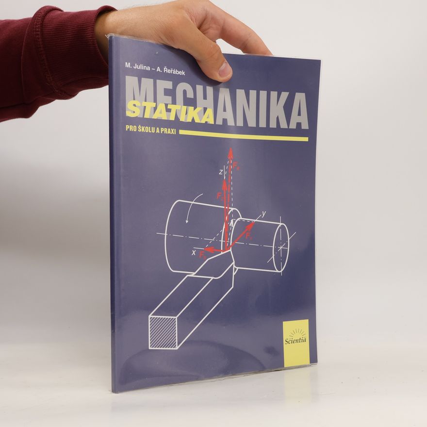 Antonín Řeřábek Mechanika : statika pro školu a praxi