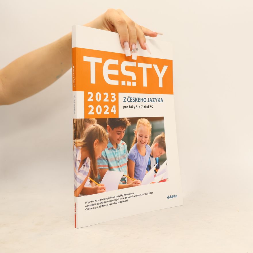 AA.VV. Testy 2023-2024 z českého jazyka pro žáky 5. a 7. tříd ZŠ