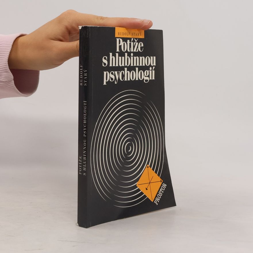 Rudolf Starý Potíže s hlubinnou psychologií