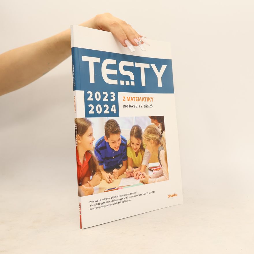 Magda Králová Testy 2023-2024 z matematiky pro žáky 5. a 7. tříd ZŠ