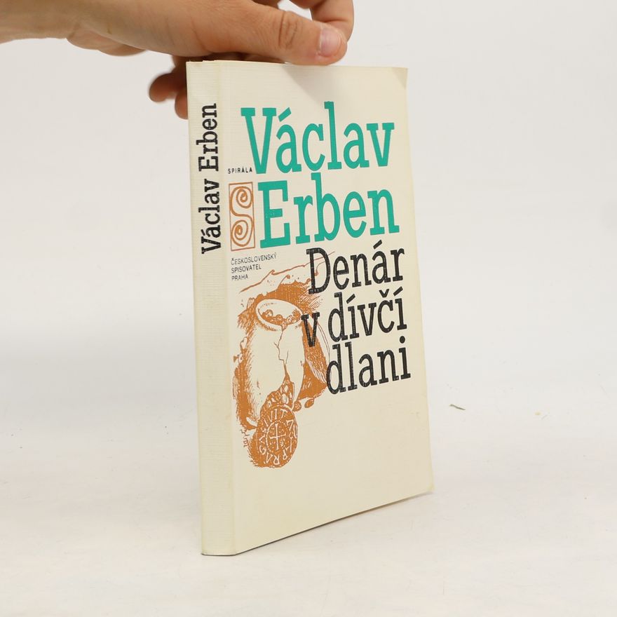 Václav Erben Denár v dívčí dlani