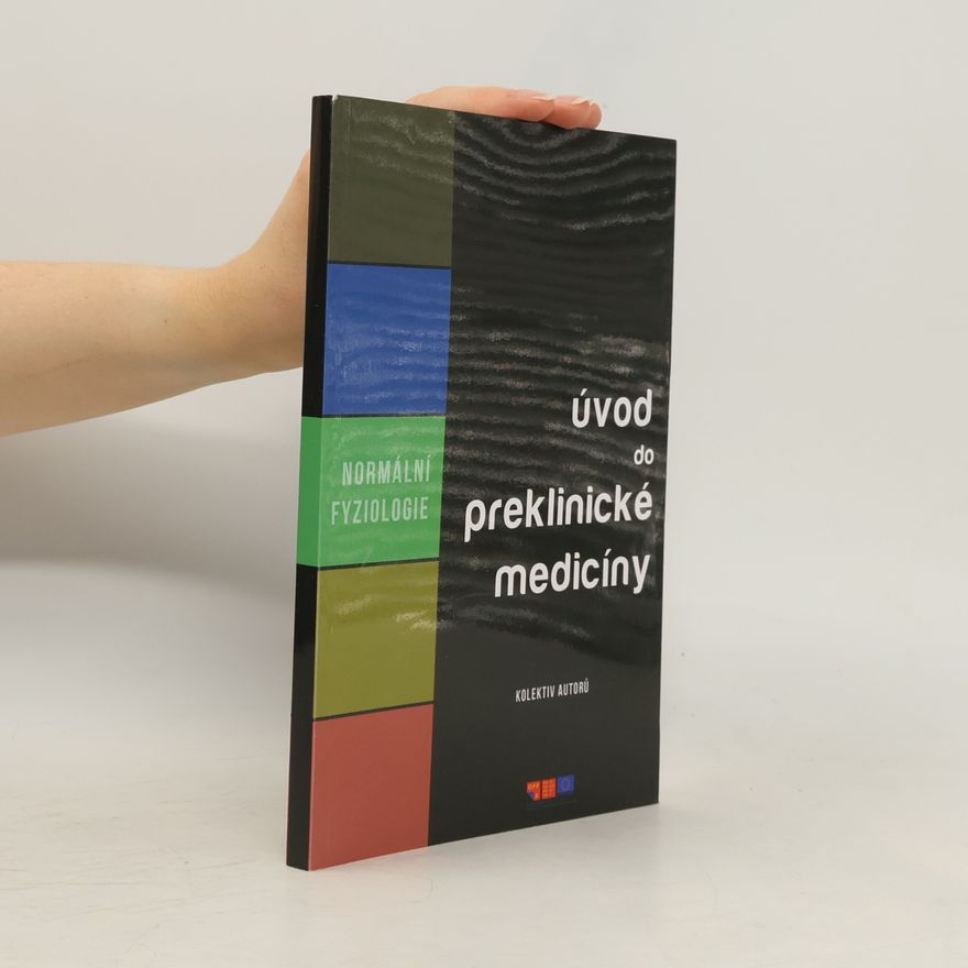 Autores varios Úvod do preklinické medicíny. Normální fyziologie