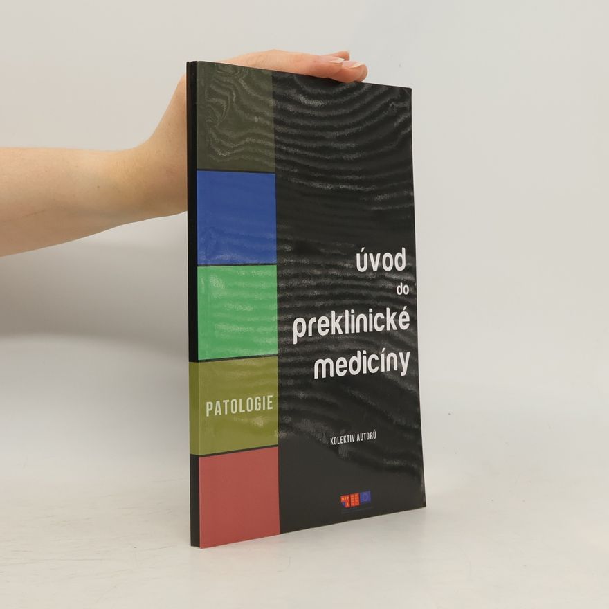 kolektiv Úvod do preklinické medicíny. Patologie