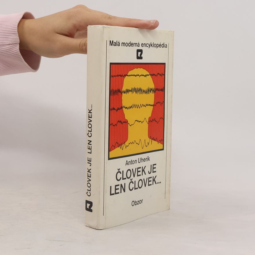 Anton Uherík Človek je len človek