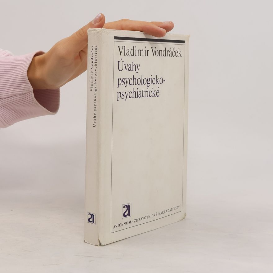 Vladimír Vondráček Úvahy psychologicko-psychiatrické