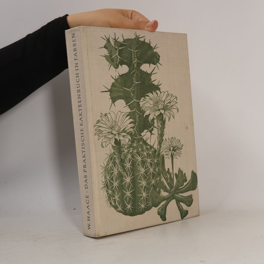 Walther Haage Das praktische Kakteenbuch in Farben