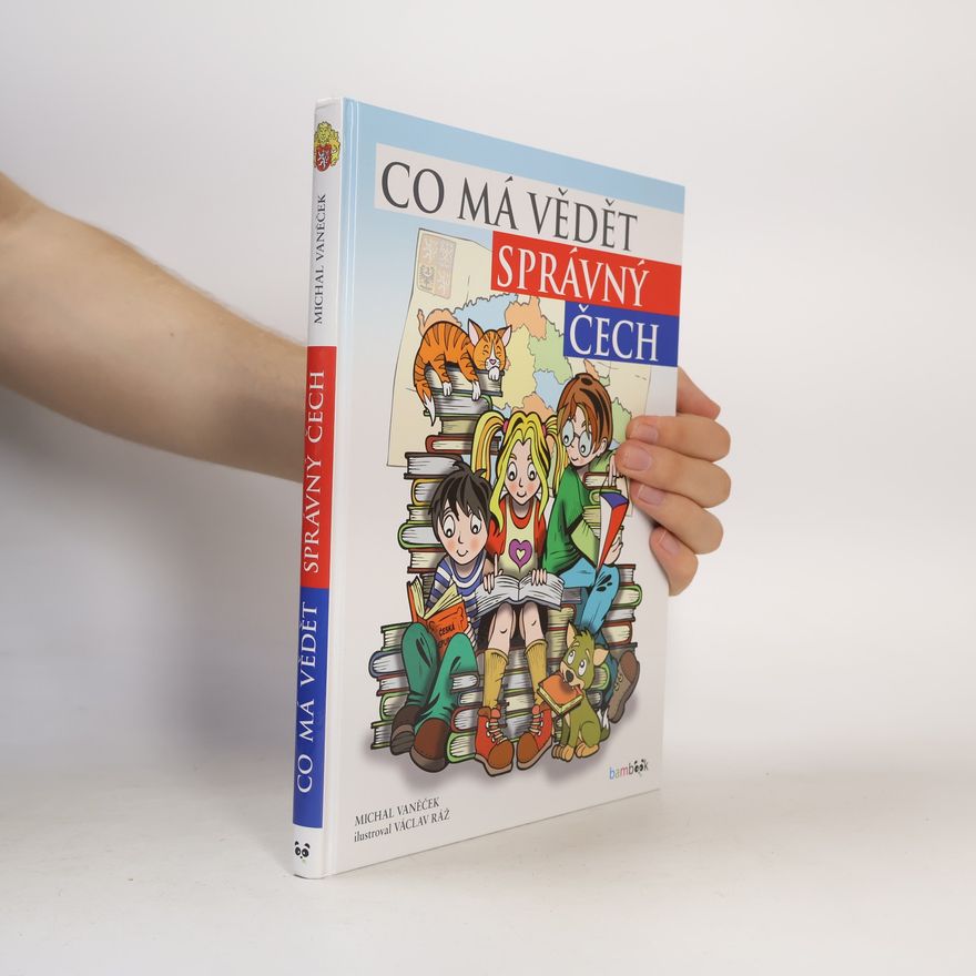 Václav Ráž Co má vědět správný Čech