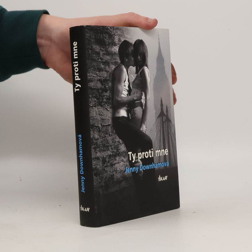 Jenny Downham Ty proti mne
