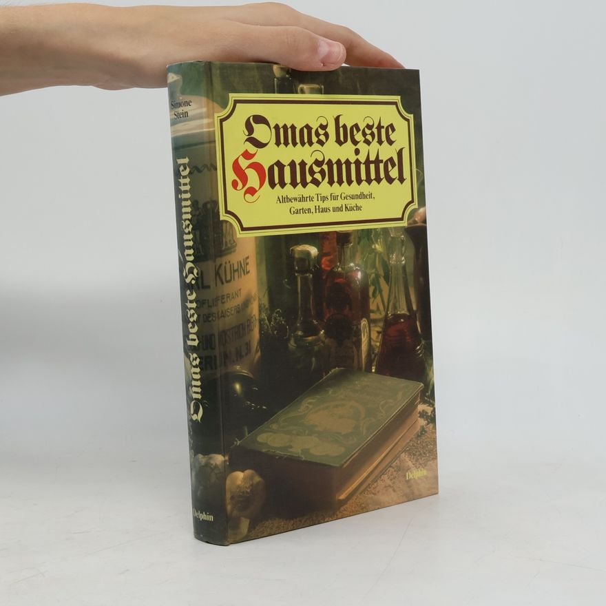 Simone Stein Omas beste Hausmittel