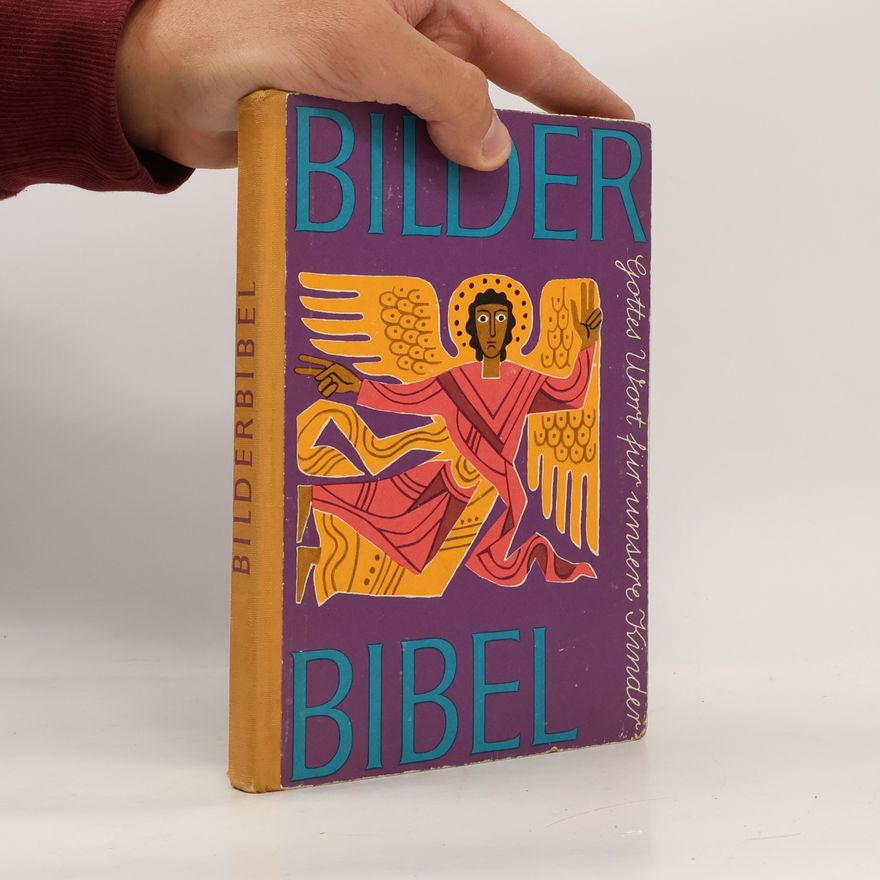 W. Hillmann Bilderbibel. Gottes Wort für unsere Kinder