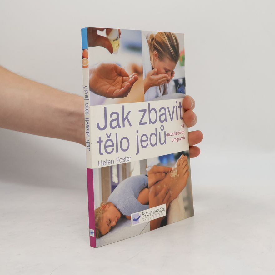 Helen Foster Jak zbavit tělo jedů