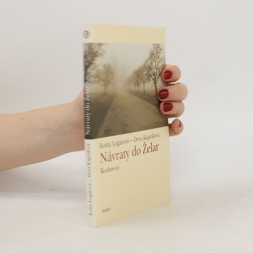 Dora Kaprálová Návraty do Želar : rozhovor