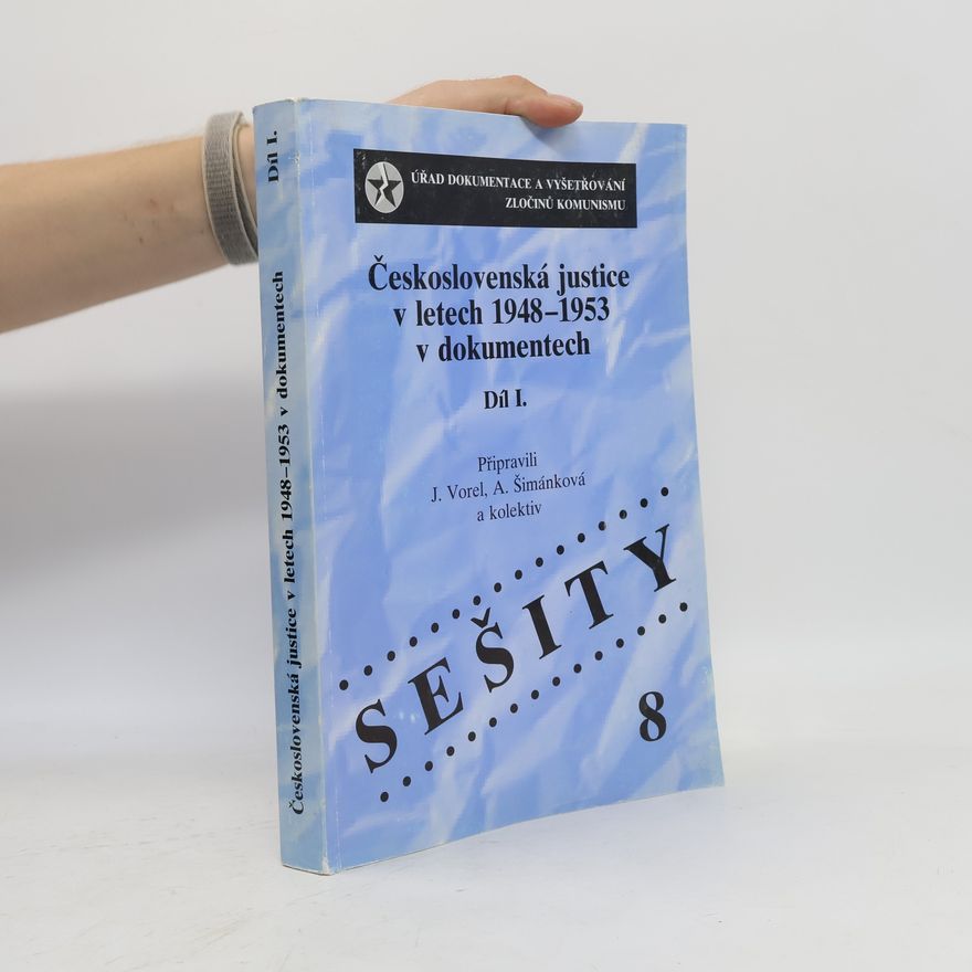 Autorenkollektiv Československá justice v letech 1948-1953 v dokumentech 1. díl