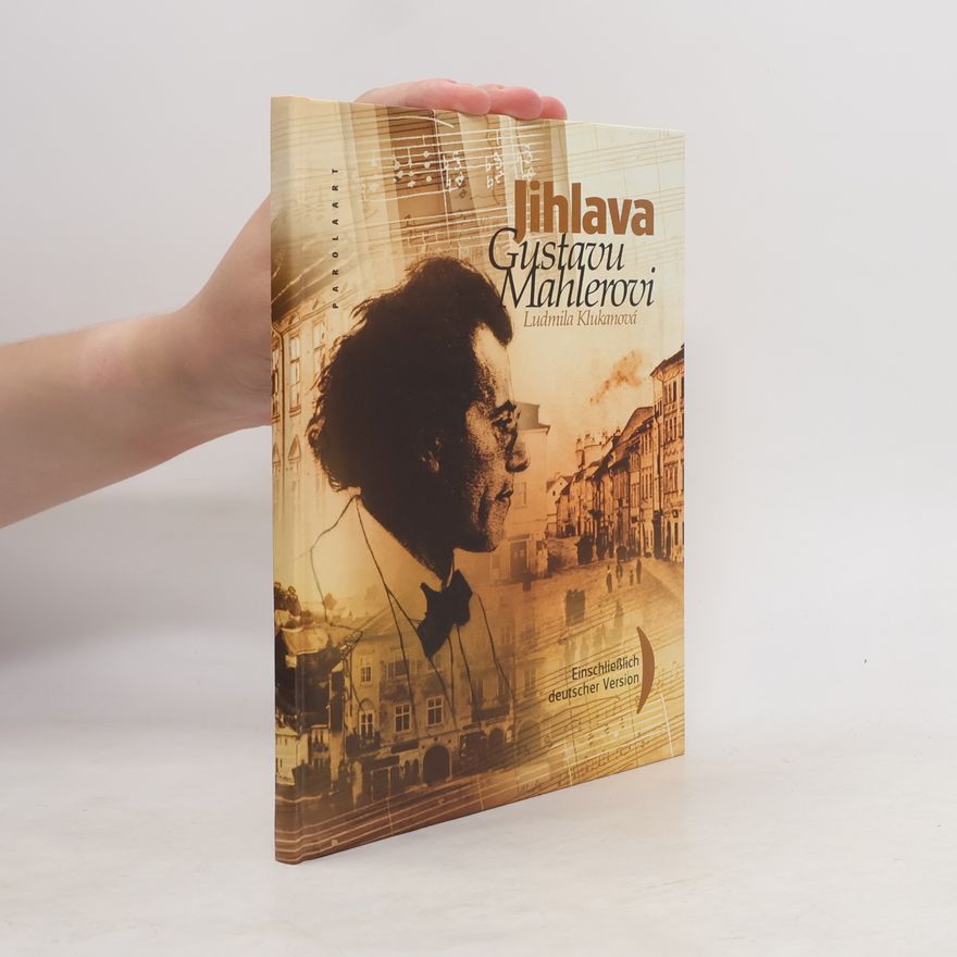 Ludmila Klukanová Jihlava Gustavu Mahlerovi