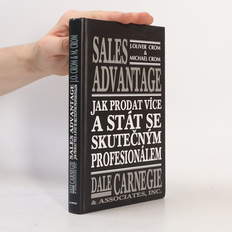 Michael Crom Sales advantage: Jak prodat víc a stát se profesionálem