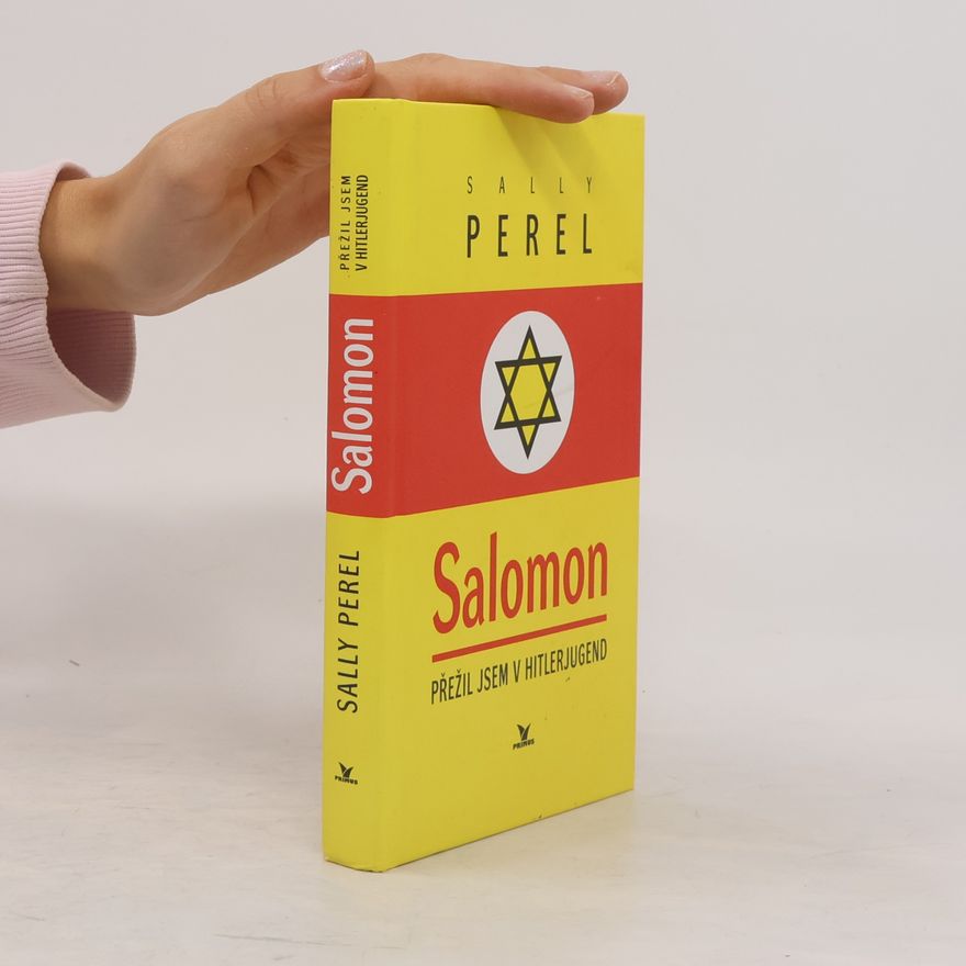 Sally Perel Salomon. Přežil jsem v Hitlerjugend